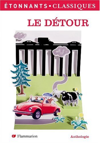 Beispielbild fr Le dtour : Anthologie zum Verkauf von Librairie Th  la page