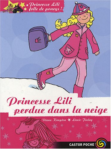 Imagen de archivo de Princesse Lili folle de poneys !, Tome 7 : Princesse Lili perdue dans la neige a la venta por Ammareal