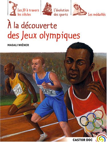 Beispielbild fr A la dcouverte des Jeux Olympiques zum Verkauf von Ammareal