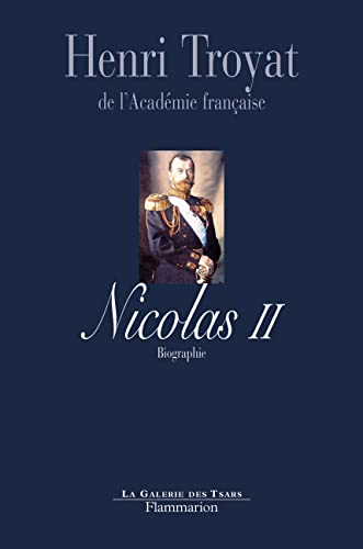 Imagen de archivo de Nicolas Ii, Le Dernier Tsar : Biographie a la venta por RECYCLIVRE