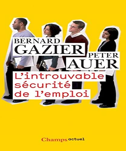 L'Introuvable sÃ©curitÃ© de l'emploi (9782081213180) by Gazier, Bernard; Auer, Peter