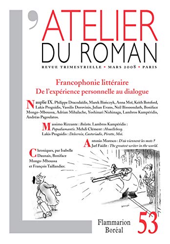 Beispielbild fr L'Atelier du roman: Francophonie littraire (L'atelier du roman (revue)) (French Edition) zum Verkauf von Gallix