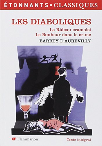 9782081213548: Les Diaboliques ; Le Rideau cramoisi ; Le Bonheur dans le crime
