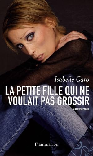 Stock image for La petite fille qui ne voulait pas grossir for sale by medimops