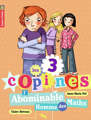 Beispielbild fr Les 3 copines, Tome 3 : L'Abominable Homme des Maths zum Verkauf von Ammareal