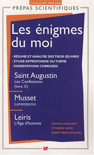 Beispielbild fr Les nigmes du moi: Saint Augustin, Les Confessions (livre X) - Musset, Lorenzaccio - Leiris, L'ge d'homme zum Verkauf von Ammareal