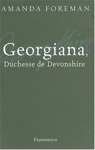 Beispielbild fr Georgiana, duchesse de Devonshire zum Verkauf von medimops