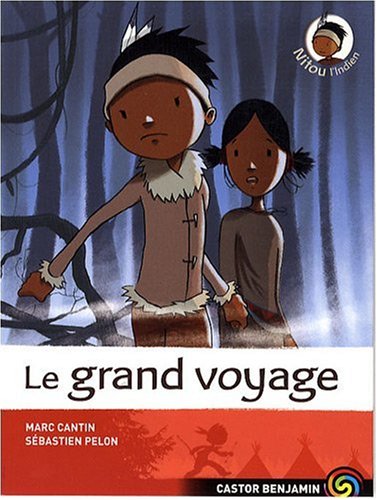 Beispielbild fr Nitou l'Indien, Tome 8 : Le grand voyage zum Verkauf von Ammareal