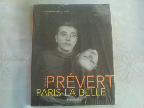 Beispielbild fr Jacques Prvert: Paris la Belle, dition broche zum Verkauf von Ammareal