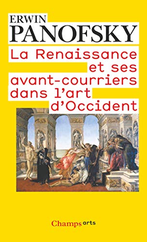 La Renaissance et ses avant-courriers dans l'art d'Occident (9782081217478) by Panofsky, Erwin