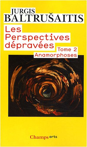 Beispielbild fr Les perspectives dpraves : Tome 2, Anamorphoses zum Verkauf von medimops