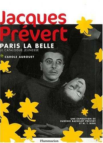 Beispielbild fr Jacques Prvert: Paris la Belle, le catalogue jeunesse zum Verkauf von Ammareal