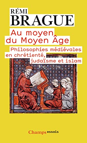 Imagen de archivo de Au Moyen Du Moyen-Age: Philosophies m di vales en chr tient , juda sme et islam a la venta por AwesomeBooks