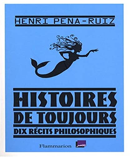 Beispielbild fr Histoires de toujours : Dix rcits philosophiques zum Verkauf von Ammareal