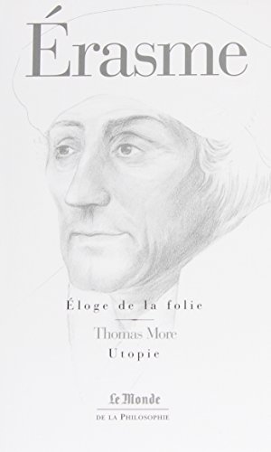 Stock image for Eloge de la folie / L'Utopie : Suivi de la Lettre d'Erasme  Dorpius for sale by medimops
