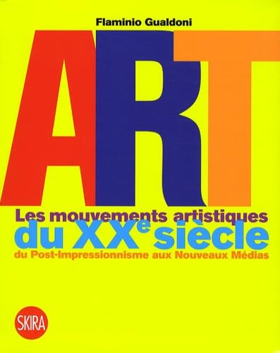 9782081218307: iArt: Les mouvements artistiques du XXe sicle du Post-Impressionnisme aux Nouveaux Mdias