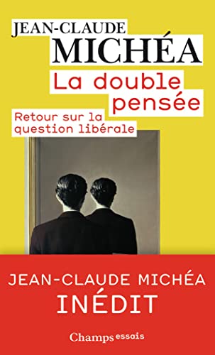 Beispielbild fr La Double Pensee: Retour Sur LA Question Liberale zum Verkauf von WorldofBooks