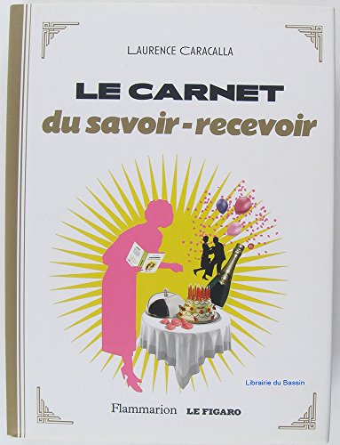 Stock image for Le carnet du savoir-recevoir for sale by Ammareal