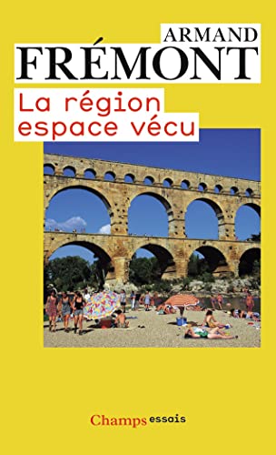 9782081218727: La Rgion, espace vcu