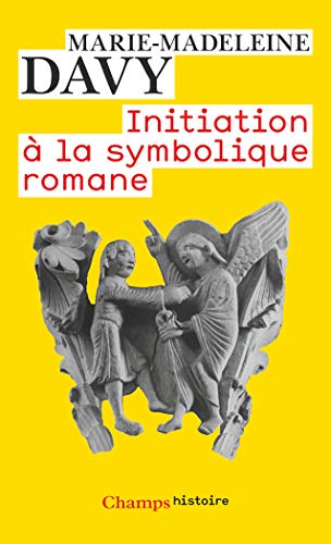 Beispielbild fr Initiation  la symbolique romane zum Verkauf von Librairie Pic de la Mirandole