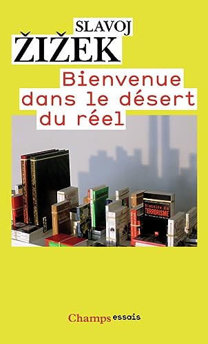 Bienvenue dans le dÃ©sert du rÃ©el (9782081218918) by Å½iÅ¾ek, Slavoj