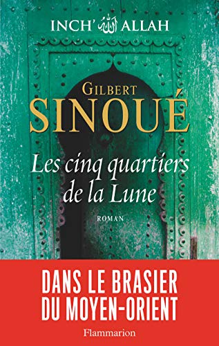 Beispielbild fr Les cinq quartiers de la Lune: INCH ALLAH TOME 3 (Inch' Allah (III)) (French Edition) zum Verkauf von Better World Books
