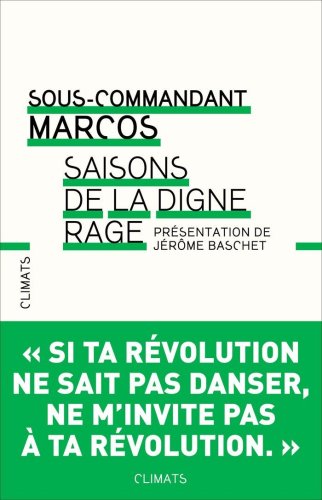 Saisons de la digne rage (9782081220461) by Sous-commandant Marcos