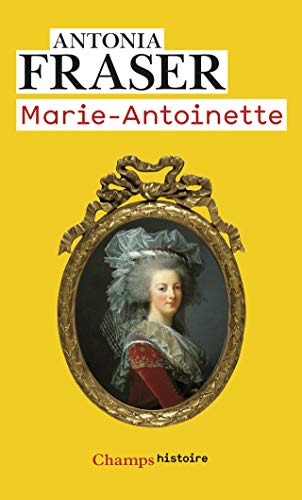 Marie-Antoinette - Fraser, Antonia