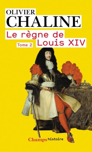 Beispielbild fr Le rgne de Louis XIV : Tome 2, Vingt millions de Franais et Louis XIV zum Verkauf von medimops