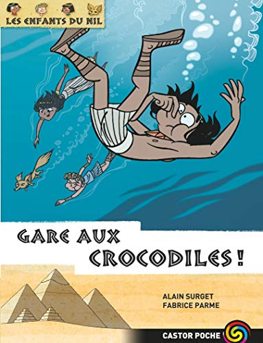 Stock image for Les enfants du Nil, Tome 14 : Gare aux crocodiles ! for sale by medimops