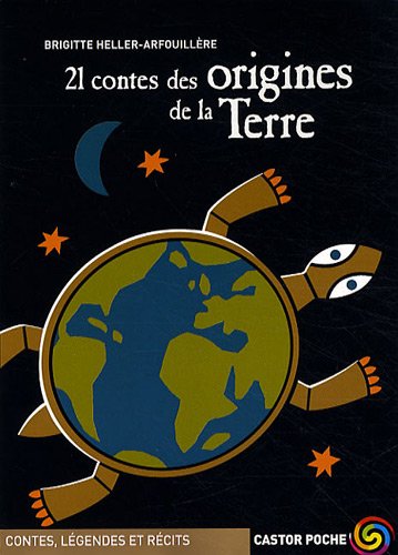 9782081220959: 21 contes des origines de la Terre