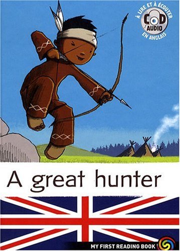 Beispielbild fr My First Reading Book : A great hunter (Avec CD) zum Verkauf von medimops