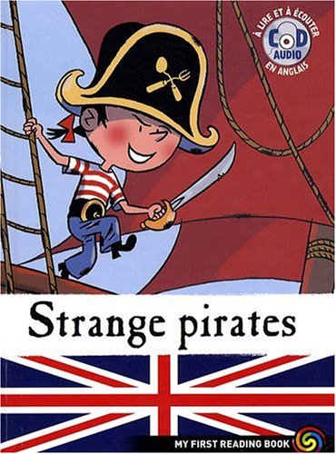 Stock image for My First Reading Book : Strange pirates (Avec CD) for sale by Ammareal