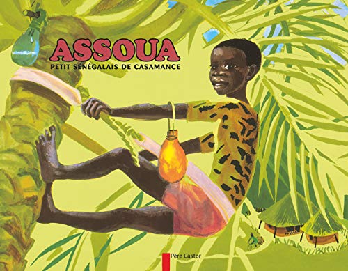 9782081222595: Assoua: Petit sngalais de Casamance