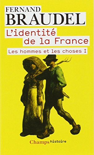 9782081222991: L'identit de la France, tome 2 : Les hommes et les choses I: Les hommes et les choses 1