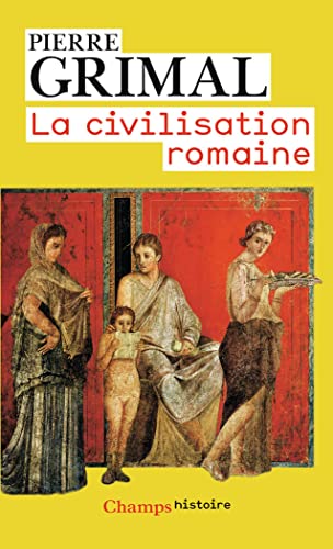 Beispielbild fr La Civilisation Romaine zum Verkauf von Buchpark