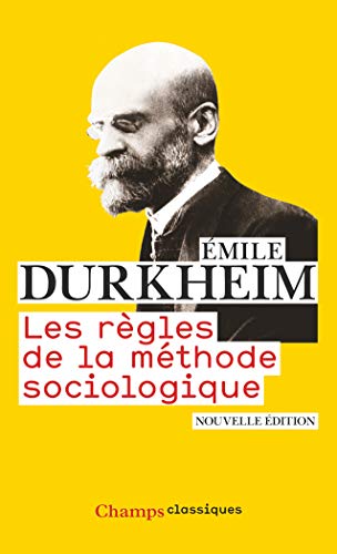 Les règles de la méthode sociologique - Durkheim, Emile