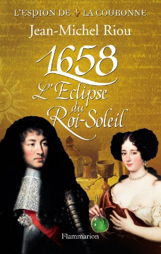 Beispielbild fr 1658 L'clipse du Roi Soleil: L'Eclipse du Roi-Soleil zum Verkauf von WorldofBooks