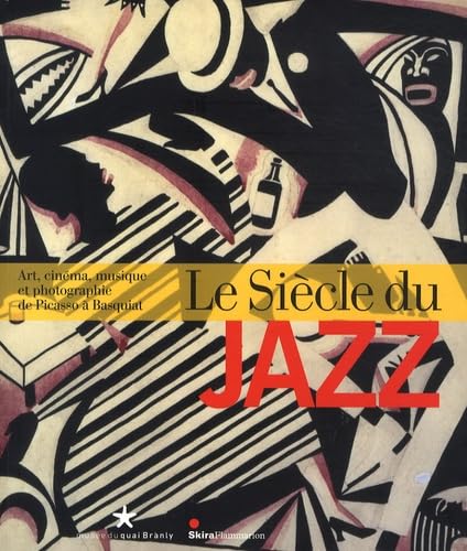 Le SiÃ¨cle du jazz (CATALOGUES D'EXPOSITION) (9782081224247) by Daniel Soutif (dir.)