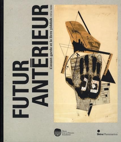 Futur Anterieur _ L'avant-garde et le livre tiddish (1914-1939)