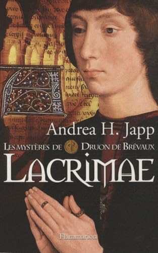 Les mystères de Druon de Brévaux. 2. Lacrimae