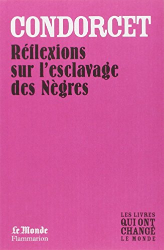 Beispielbild fr REFLEXION SUR L'ESCLAVAGE DES NEGRES (MONDE) zum Verkauf von Librairie Th  la page