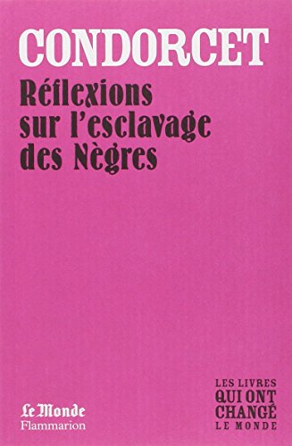 Stock image for REFLEXION SUR L'ESCLAVAGE DES NEGRES (MONDE) for sale by Librairie Th  la page