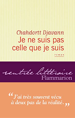 Stock image for Je ne suis pas celle que je suis [Paperback] Djavann, Chahdortt for sale by LIVREAUTRESORSAS