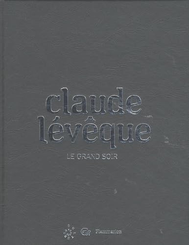 Imagen de archivo de Claude lvque : Le grand soir a la venta por Ammareal