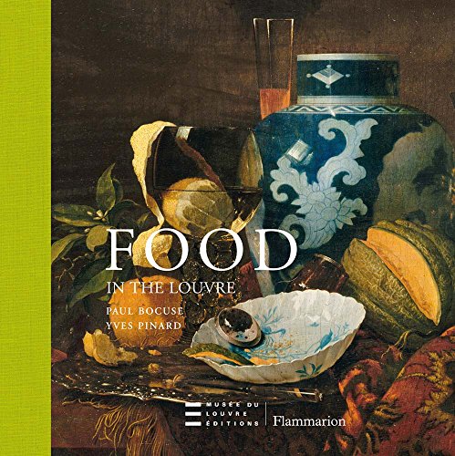Stock image for Food in the Louvre (Musee Du Louvre) for sale by Midtown Scholar Bookstore
