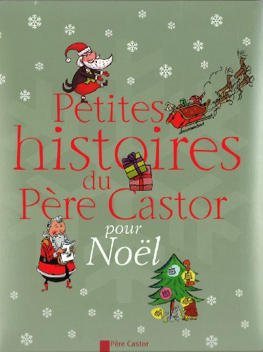 9782081228399: Petites histoires du Pre Castor pour Nol