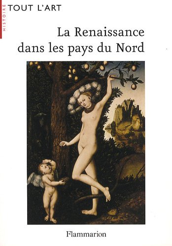 Beispielbild fr La Renaissance dans les pays du Nord zum Verkauf von Ammareal