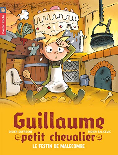 Beispielbild fr Guillaume petit chevalier, Tome 5 : Le festin de Malecombe zum Verkauf von medimops