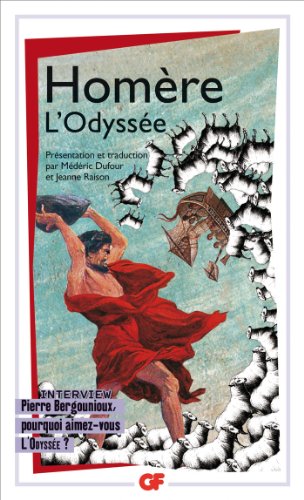 9782081229136: L'Odysse: Interview Pierre Bergounioux, pourquoi aimez-vous L'Odysse ?